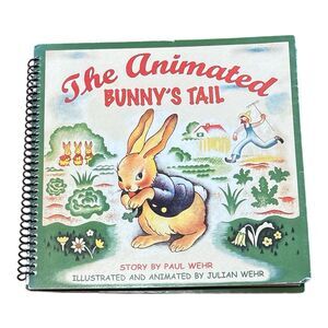 Vtg Children’s Book The Animated Bunny's Tail Julian Wehr/Paul Wehr Spiral Bound